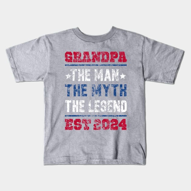 To Grandpa Est 2024 First Time Grandpa, grandpa the men, the myth, the legend, est 2024, great gift for grandpa 2024 Kids T-Shirt by SecuraArt